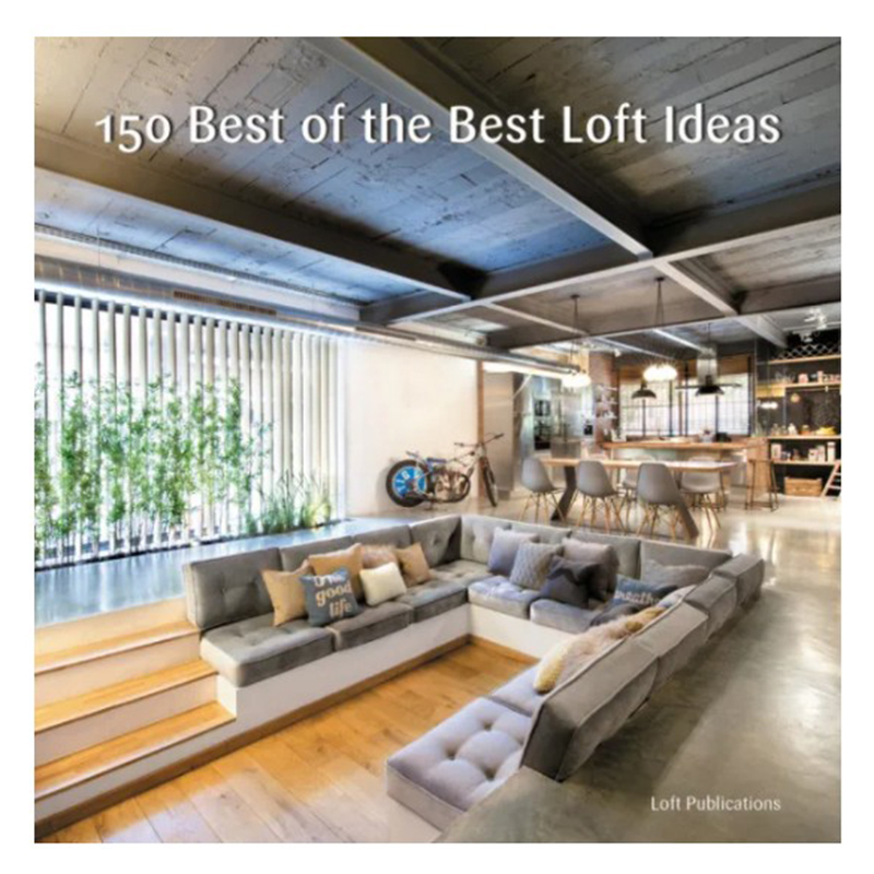 Книга 150 Best of the Best Loft Ideas Книга 150 Best of the Best Loft Ideas в Рязани | Loft Concept