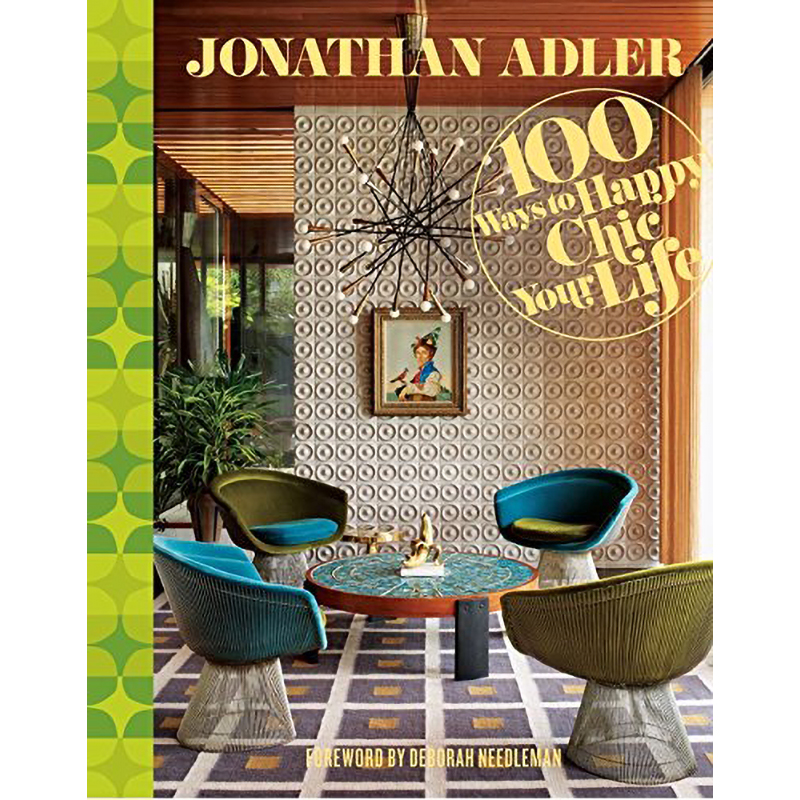 Jonathan Adler 100 Ways to Happy Chic Your Life Jonathan Adler 100 Ways to Happy Chic Your Life в Рязани | Loft Concept