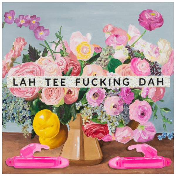 Картина Lah Tee Fucking Dah Мульти Картина Lah Tee Fucking Dah Мульти в Рязани | Loft Concept