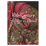 Коллекция моды Музея Виктории и Альберта 18th-Century Fashion in Detail варинант исполнения - 1 | Loft Concept в Рязани