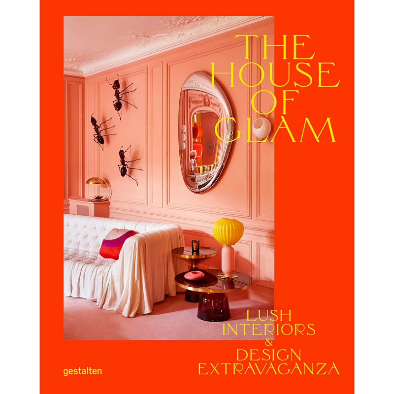 The House of Glam: Lush Interiors and Design Extravaganza Оранжевый The House of Glam: Lush Interiors and Design Extravaganza Оранжевый в Рязани | Loft Concept