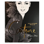 Megan Hess. The Illustrated World of Couture варинант исполнения - 1 | Loft Concept в Рязани