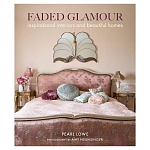 Книга дизайн интерьера Faded Glamour: Inspirational interiors and beautiful homes варинант исполнения - 1 | Loft Concept в Рязани