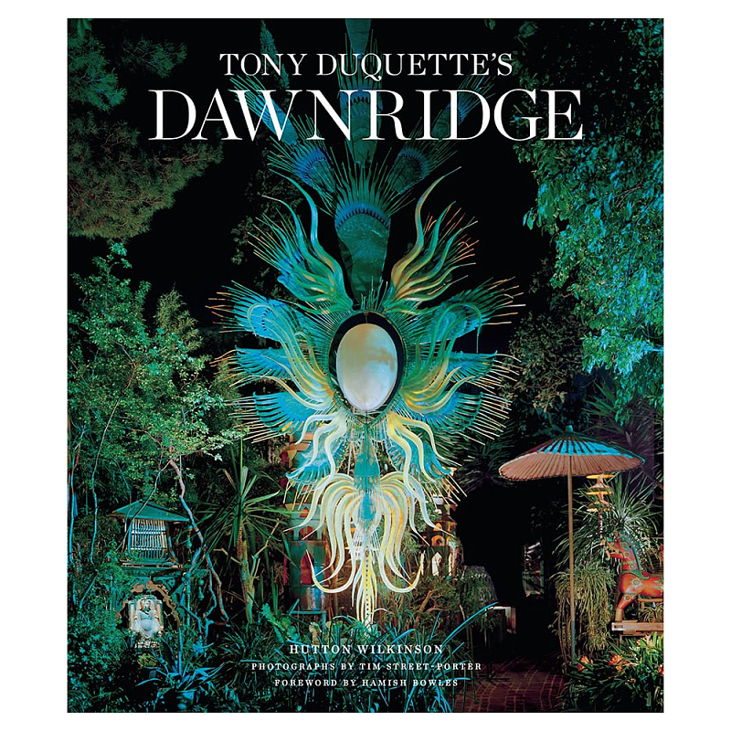 Редкая книга Tony Duquette Dawnridge: The Visual History of a Home Transformation by Wil Букинистика  в Рязани | Loft Concept 
